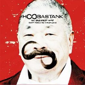 Обложка альбома Hoobastank «The Greatest Hits: Don't Touch My Moustache» (2009)