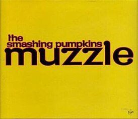 Обложка песни The Smashing Pumpkins «Muzzle»