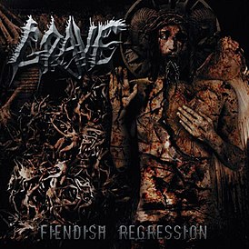 Обложка альбома Grave «Fiendish Regression» (2004)