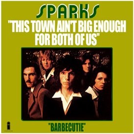 Обложка сингла Sparks «This Town Ain't Big Enough For Both of Us» (1974)
