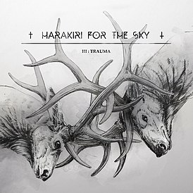 Обложка альбома Harakiri for the Sky «III: Trauma» (2016)