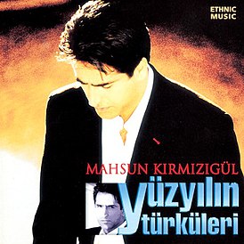 Обложка альбома Махсун Кирмизигюль «Yüzyılın Türküleri» (2002)
