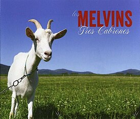 Обложка альбома Melvins 1983 «Tres Cabrones» (2013)