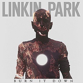 Coperta single-ului lui Linkin Park „Burn It Down” (2012)