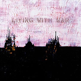 Обложка альбома Нила Янга «Living with War: „In the Beginning”» (2006)