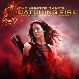 Обложка альбома различных исполнителей «The Hunger Games: Catching Fire (Original Motion Picture Soundtrack)» (2013)