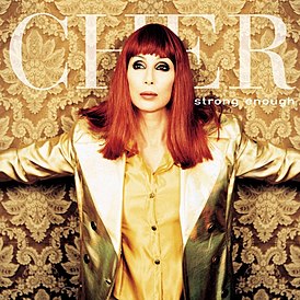 Cher'in "Strong Enough" single'ının kapağı (1999)