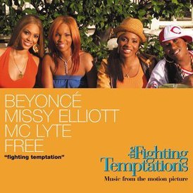 Cover singlestä Beyoncén, Missy Elliotin, MC Lyten ja Free "Fighting Temptation" ()