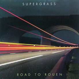 Обложка альбома Supergrass «Road to Rouen» (2005)