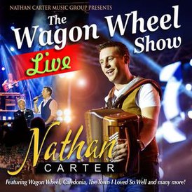 Обложка альбома Нейтан Картер «The Wagon Wheel Show – Live» (2014)