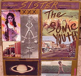 Sister — четвёртый студийный альбом альтернативной рок-группы Sonic Youth, изданный в июне 1987 года на лейбле SST Records (англ.).