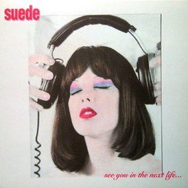 Обложка альбома Suede «See You in the Next Life» (2004)
