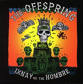 Обложка альбома The Offspring «Ixnay On The Hombre» (1997)