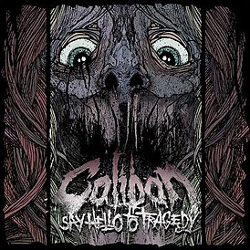 Обложка альбома Caliban «Say Hello to Tragedy» (2009)