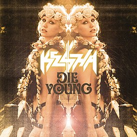 Cover av Keshas singel "Die Young" (2012)