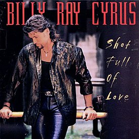 Обложка альбома Билли Рэя Сайруса «Shot Full of Love» (1998)