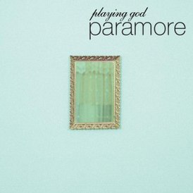 Обложка сингла Paramore «Playing God» (2010)