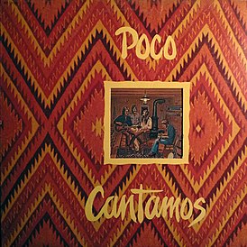 Обложка альбома Poco «Cantamos» (1974)