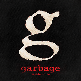 Обложка сингла Garbage «Battle in Me» (2012)