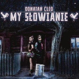 Обложка сингла Донатана и Клео «My Słowianie» (2013)