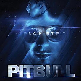 Обложка альбома Питбуля «Planet Pit» (2011)