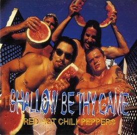 Обложка сингла Red Hot Chili Peppers «Shallow Be Thy Game» (1996)