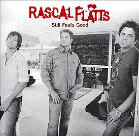 Обложка альбома Rascal Flatts «Still Feels Good» (2007)