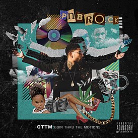 Обложка альбома PnB Rock «GTTM: Goin Thru the Motions» (2017)
