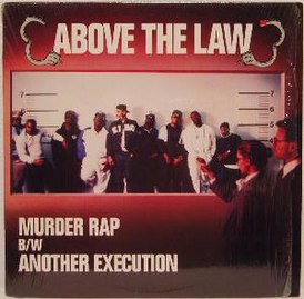 Обложка сингла Above the Law «Murder Rap» (1990)