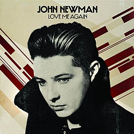Обложка сингла Джона Ньюмена «Love Me Again» (2013)