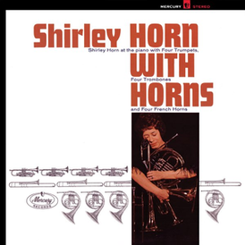 Обложка альбома Ширли Хорн «Shirley Horn with Horns» (1963)