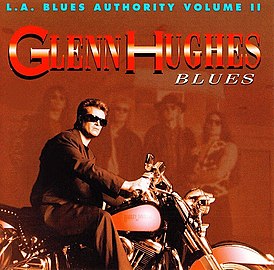 Обложка альбома Гленна Хьюза «L.A. Blues Authority Volume II: Glenn Hughes - Blues» (1992)