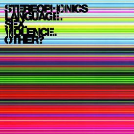 Обложка альбома Stereophonics «Language. Sex. Violence. Other?» (2005)