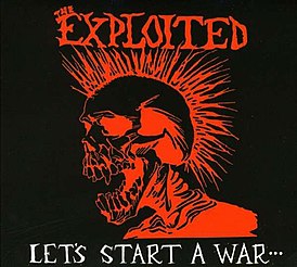 Обложка альбома The Exploited «Let’s Start a War» (1983)