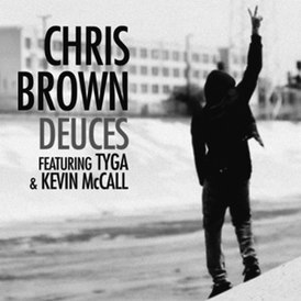 Cover van Chris Brown single met Tyga en Kevin McCall "Deuces" (2010)