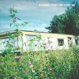 Обложка сингла Placebo «Every You Every Me» (1999)