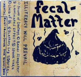Fecal Matter -albumin kansi "Illiteracy Will Prevail" (1986)