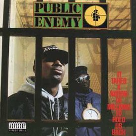 Public Enemy -albumin kansi It Takes a Nation of Millions to Hold Us Back (1988)