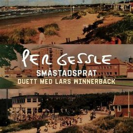 Обложка сингла Пера Гессле «Småstadsprat» (2017)