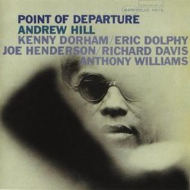 Обложка альбома Эндрю Хилл «Point of Departure» (1965)