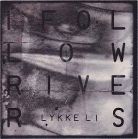Обложка сингла Люкке Ли «I Follow Rivers» (2011)