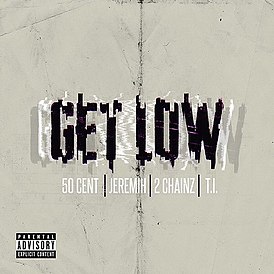 Обложка сингла 50 Cent при участии Джереми, 2 Chainz и T.I. «Get Low» ()