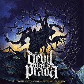 Обложка альбома The Devil Wears Prada «With Roots Above and Branches Below» (2009)