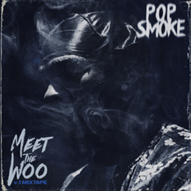 Обложка альбома Pop Smoke «Meet the Woo» (2019)