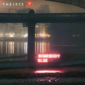 Обложка сингла The 1975 «Somebody Else» (2016)