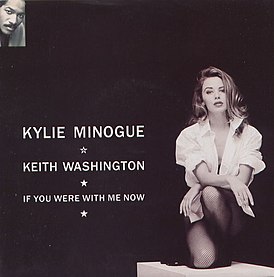 Обложка сингла Кайли Миноуг и Кита Вашингтона «If You Were with Me Now» (1991)