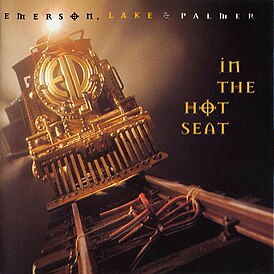 Обложка альбома Emerson, Lake & Palmer «In the Hot Seat» (1994)