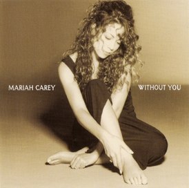 Kansi Mariah Careyn singlestä "Without You" ()