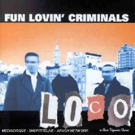 Обложка альбома Fun Lovin' Criminals «Loco» (2001)