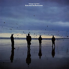 Обложка альбома группы Echo & the Bunnymen «Heaven Up Here» (1981)